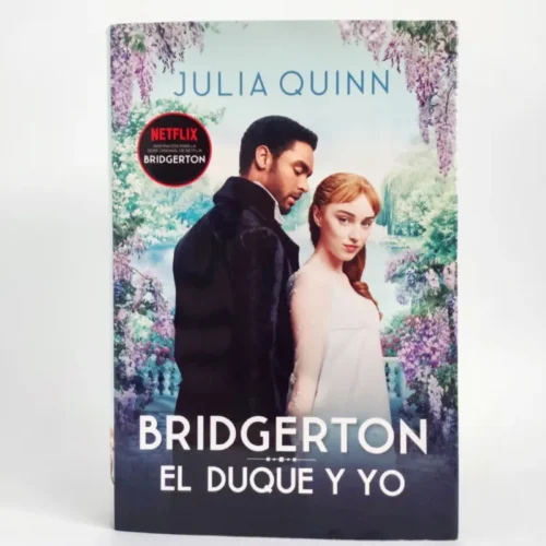 Bridgerton. El duque y yo. Julia Quinn