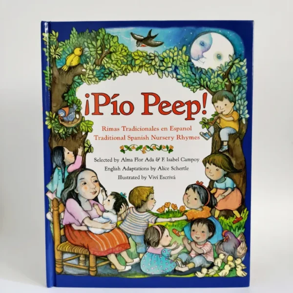 ¡Pío Peep!: Rimas tradicionales en español (bilingüe)