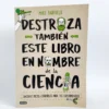 Destroza también este libro en nombre de la ciencia. Mike Barfield