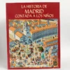 La Historia de Madrid contada a los niños