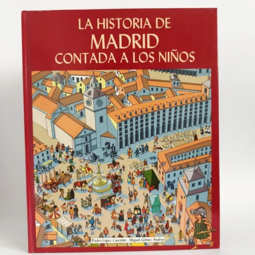 La Historia de Madrid contada a los niños