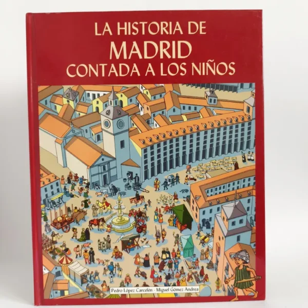 La Historia de Madrid contada a los niños