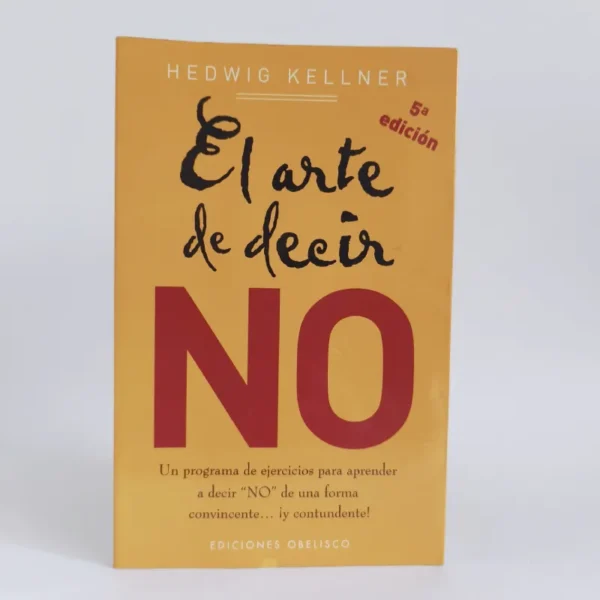 El arte de decir no. Hedwig Kellner