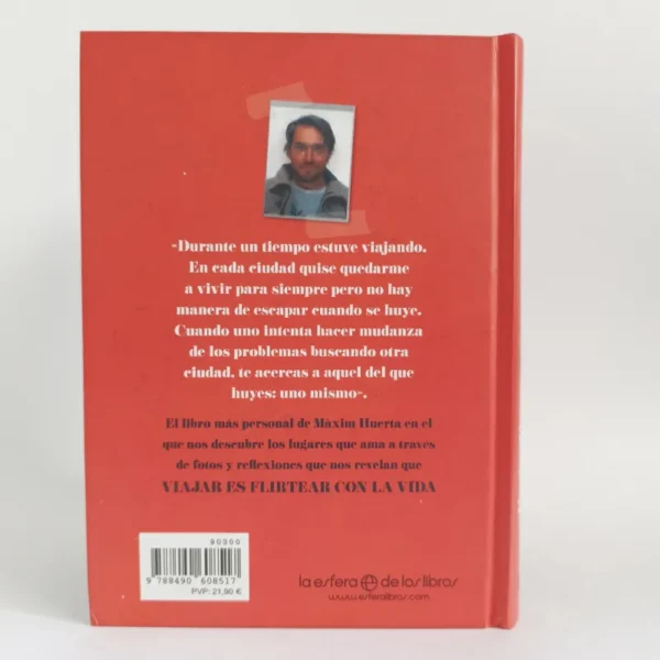 Mi lugar en el mundo eres tú. Máximo Huerta