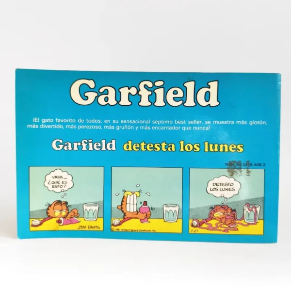 Garfield detesta los lunes. Jim Davis