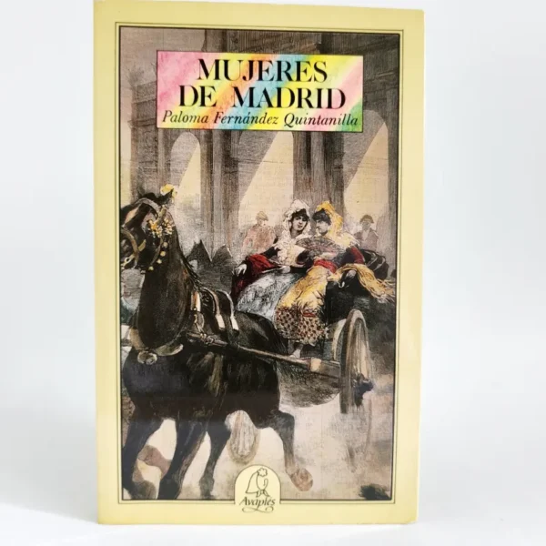 Mujeres de Madrid. Paloma Fernández Quintanilla